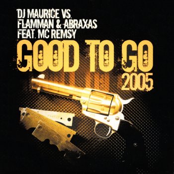 Flamman & Abraxas feat. MC Remsy Good to Go - DJ Cor vs Fascinator Remix