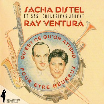 Sacha Distel feat. Henri Salvador Qu'est-ce qu'on attend pour être heureux ?