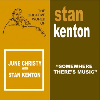 Stan Kenton feat. June Christy - Somewhere There's Music
