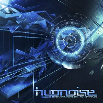Hypnoise Dimensional Shifting