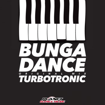 Turbotronic Bunga Dance (Radio Edit)