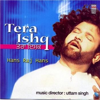 Hans Raj Hans Asan Duniya Te