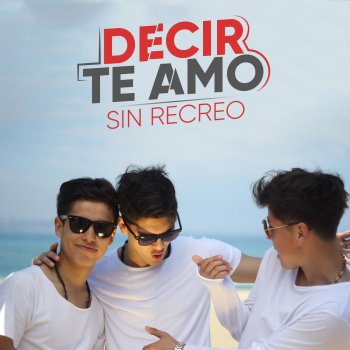 Sin Recreo Decir Te Amo