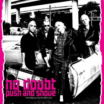 No Doubt feat. Busy Signal & Major Lazer Push and Shove (Anthony Gorry Remix)