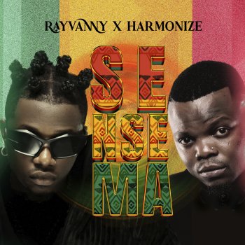 Rayvanny feat. Harmonize Sensema