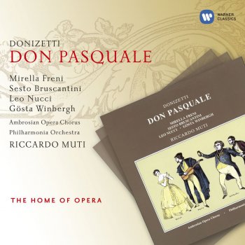 Gaetano Donizetti feat. Sesto Bruscantini/Leo Nucci/Philharmonia Orchestra/Riccardo Muti, Riccardo Muti & Philharmonia Orchestra Don Pasquale, Act I Seconda Scena: Ah! Un foco insolito (Pasquale/Malatesta)