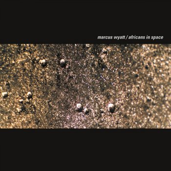 Исполнитель Marcus Wyatt, альбом Africans in Space