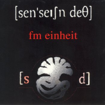 Исполнитель F.M. Einheit, альбом Sensation Death