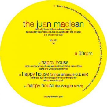 The Juan MacLean Happy House (Paul Woolford Apocalypse Dub)