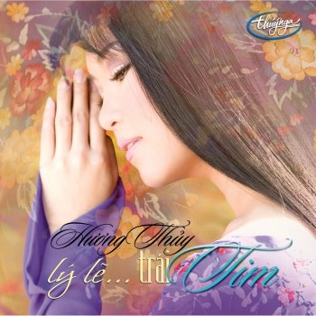 Huong Thuy Lý Lẽ Trái Tim (feat. Duy Truong)