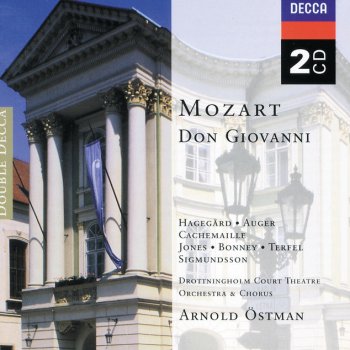 Wolfgang Amadeus Mozart feat. Arleen Auger, Arnold Östman & The Drottningholm Court Theatre Orchestra Don Giovanni, ossia Il dissoluto punito, K.527 - Prague Version 1787 - Act 2: "Crudele? Ah no! mio bene!"
