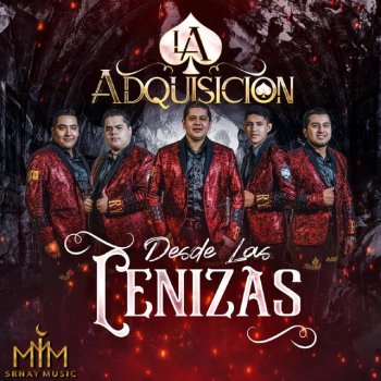 La Adquisicion - Desde Las Cenizas