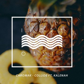 Chromak feat. Kalenah Collide