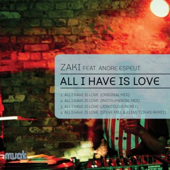 Исполнитель Zaki feat. Andre Espeut, альбом All I Have Is Love