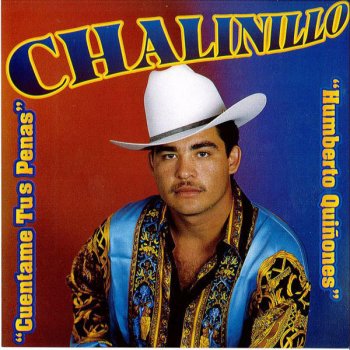 El Chalinillo Queno se apague la lumbre