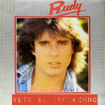 Rudy La Scala Vete al Infierno