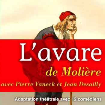 Jean Desailly & Pierre Vaneck Molière : l'avare, acte 1