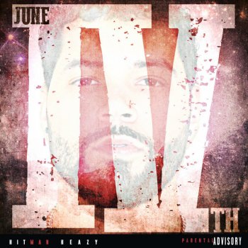 Hitman Heazy June 4th