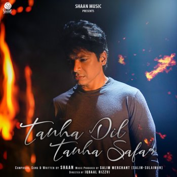 Shaan Tanha Dil Tanha Safar
