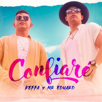 KEFFA CONFIARE (feat. MR EDUARD)