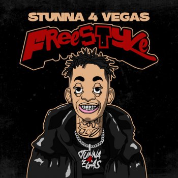 Stunna 4 Vegas Freestyle