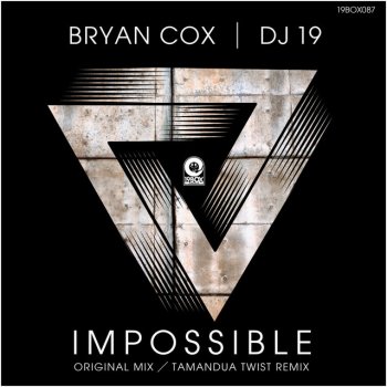 Bryan Cox feat. DJ 19 Impossible