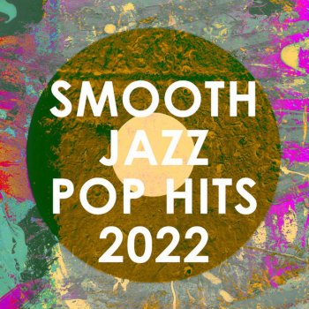 Smooth Jazz All Stars Evergreen (You Didn't Deserve Me at All) - Instrumental