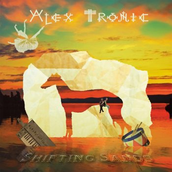 Исполнитель Alex Tronic, альбом Shifting Sands