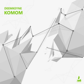 Deemkeyne Komom - Original Mix