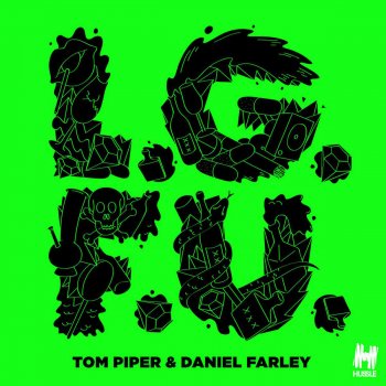 Tom Piper feat. Daniel Farley L.G.F.U.