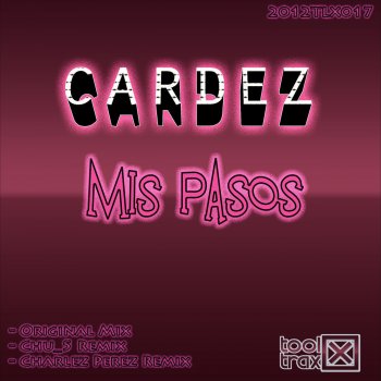 Cardez Mis Pasos (Chu_5 Remix)