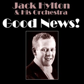 Jack Hylton and His Orchestra - Greatest Songs & Tunes of 1929