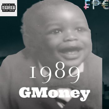 GMoney I Was