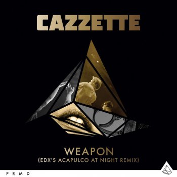 Cazzette Weapon (EDX's Acapulco At Night Remix)