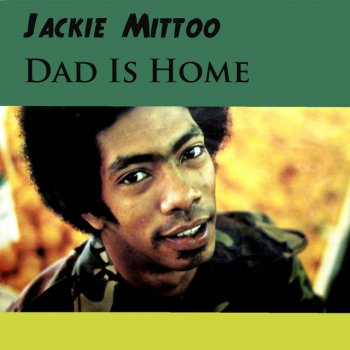 Jackie Mittoo Dad Is Home