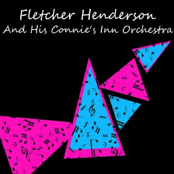Fletcher Henderson & Connie's Inn Orchestra You Rascal You