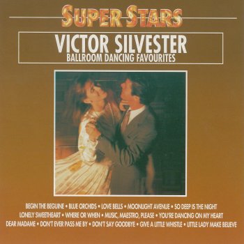 Victor Silvester Give a Little Whistle (Quickstep)