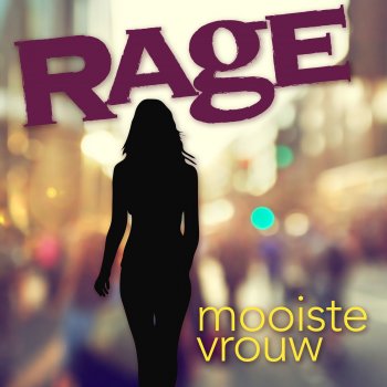 Rage Mooiste Vrouw - (XL Edit)