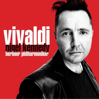 Antonio Vivaldi feat. Nigel Kennedy 12 Concerti Grossi, Op.3 (L'estro armonico), No. 8 in A Minor, RV 522: Allegro