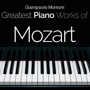 Giampaolo Muntoni Piano Sonata No. 16 in C Major, K. 545 "Sonata facile": I. Allegro