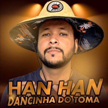 O Boy da Seresta Han Han Dancinha do Toma