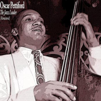 Oscar Pettiford Sextette (Remastered)