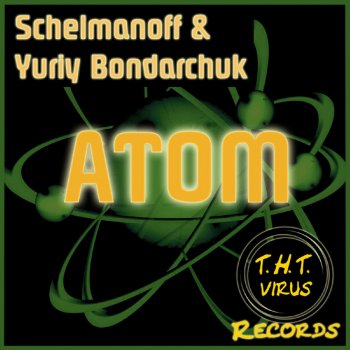 Schelmanoff feat. Yuriy Bondarchuk Atom