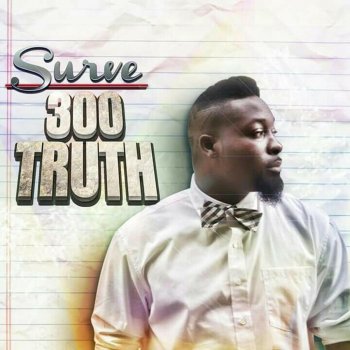 Surve 300 Truth (Intro)