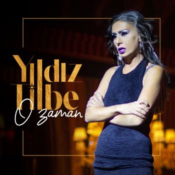 Yıldız Tilbe O Zaman