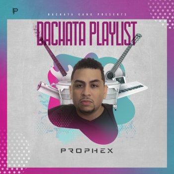 Prophex Bachata Fever