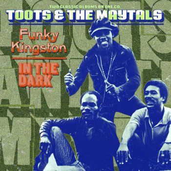 Toots & The Maytals Love's Gonna Walk Out On Me