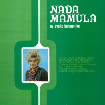 Nada Mamula Kaharli Sam, Večerala Nisam