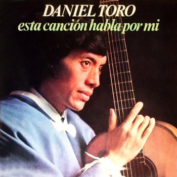 Daniel Toro Me Cuesta Decir Te Quiero