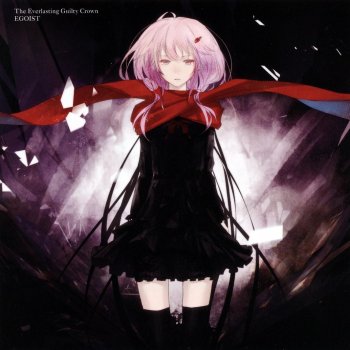 Egoist The Everlasting Guilty Crown